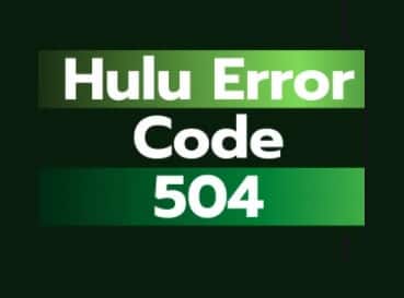 fix-hulu-error-code-504