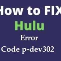 hulu-error-code-p-dev302