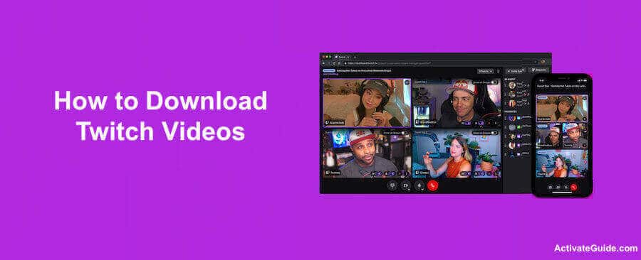 How to Download Twitch Videos