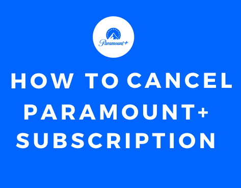 Easy Guide to Cancel Paramount+ through Amazon Prime (CBS All Access)