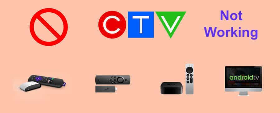 CTV App Not Working